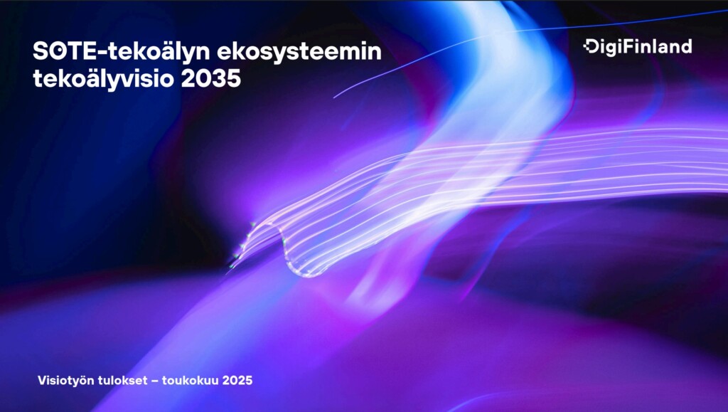 sote-tekoälyn ekosysteemin tekoälyvisio 2035 sote-tekoälyn ekosysteemin tekoälyvisio 2035